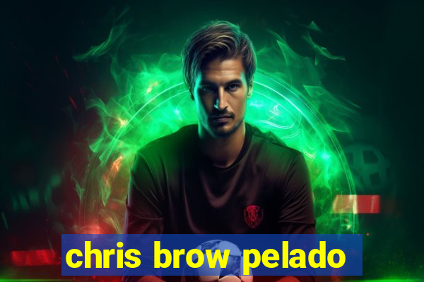 chris brow pelado